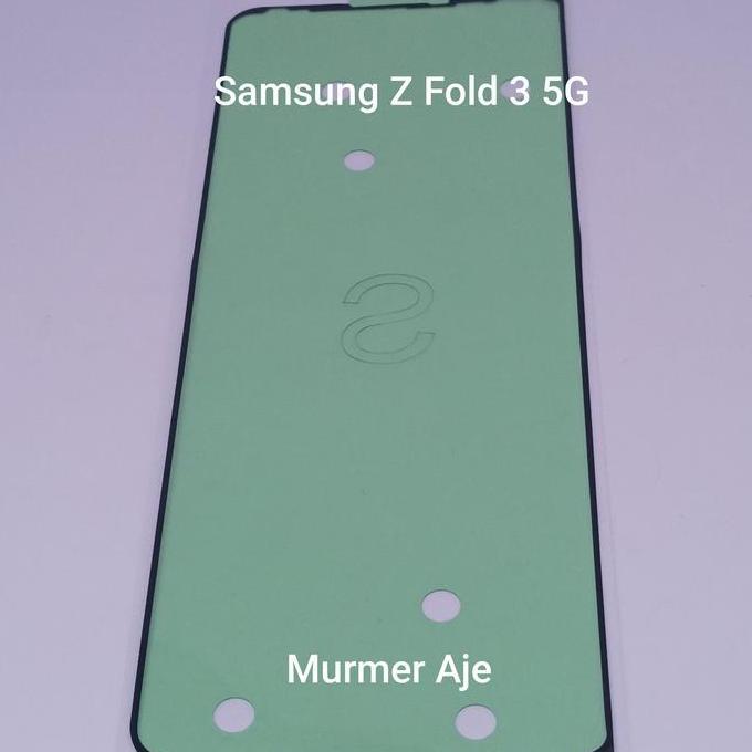 Sticker lem adhesive lcd depan Samsung z fold 3 oem