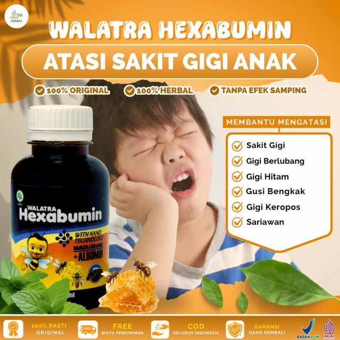 HEXABUMIN Untuk Sakit Gigi Pada Anak, Gigi Berlubang, Gigi Hitam, Gusi Bengkak, Gigi Keropos dan Sar