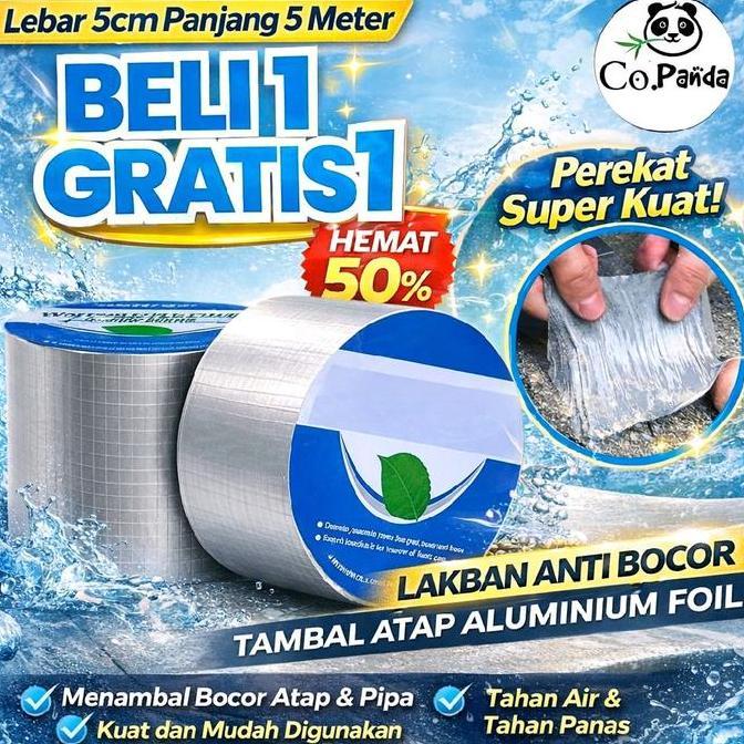 Promo Beli 1 Gratis 1 Lem Anti Bocor Lem Anti Air Aluminium Foil Lakban Waterproof Super Kuat 5cm x 