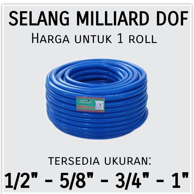 Selang Milliard Dof 1/2" 5/8" 3/4" 1" inch Roll Selang air (50 meter)