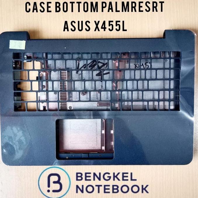 TERMURAH - Case Bottom Palmrest Asus A455L X455LA X454W X455L X455LD X455LJ New