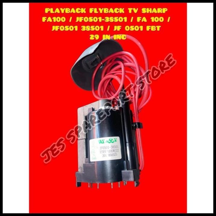 BEST DEAL PLAYBACK FLYBACK TV SHARP  FA100 / JF0501-38501 / FA 100 /  JF0501 385