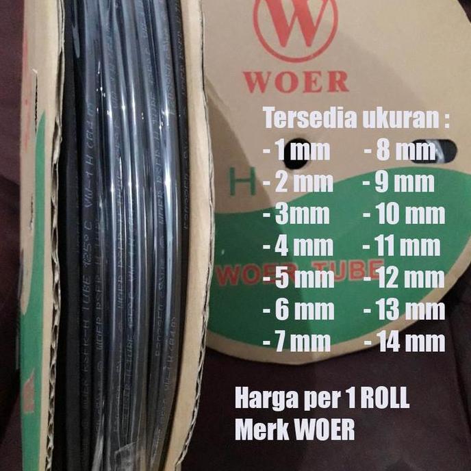 HEATSHRINK merk WOER per ROLL / ISOLASI BAKAR 1mm 2mm 3mm 4mm 5mm 6mm 7mm 8mm 9mm 10mm 11mm 12mm 13m