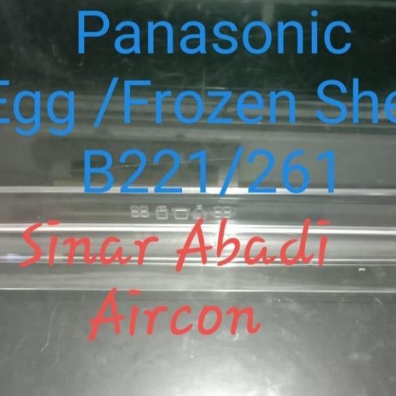 Rak pintu Tatakan Telur dan Frezer Kulkas Panasonic 2 pintu B221/261