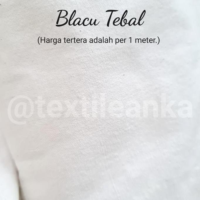 Kapanpun- Kain Blacu Twill Blacu Tebal Belacu Tebal Murah Meteran Belacu Salur
