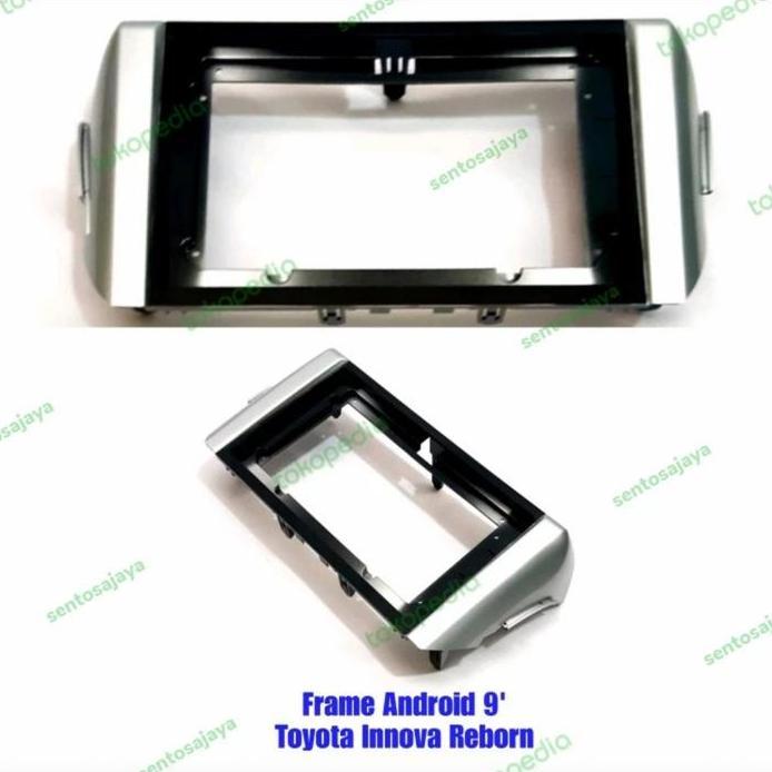 Frame headunit Android 9inch Innova Reborn