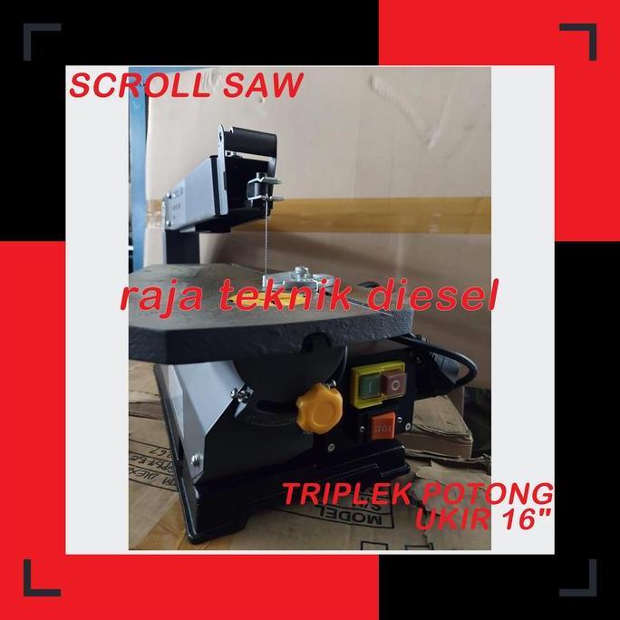 MESIN SCROLL SAW GERGAJI TRIPLEK POTONG UKIR 16"