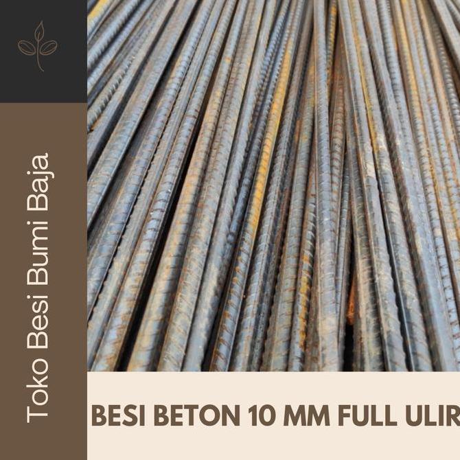Waare- Besi Beton 10Mm Ulir Full / Besi Beton Ulir 10 Mm Full