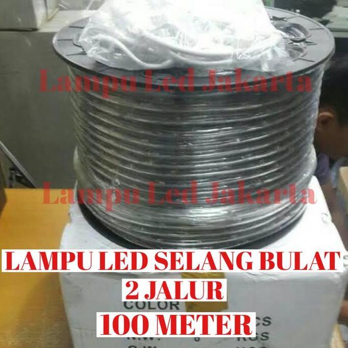 Lampu LED selang bulat 2 jalur 100meter. LED selang bulat 100m 2 jalur terlaris