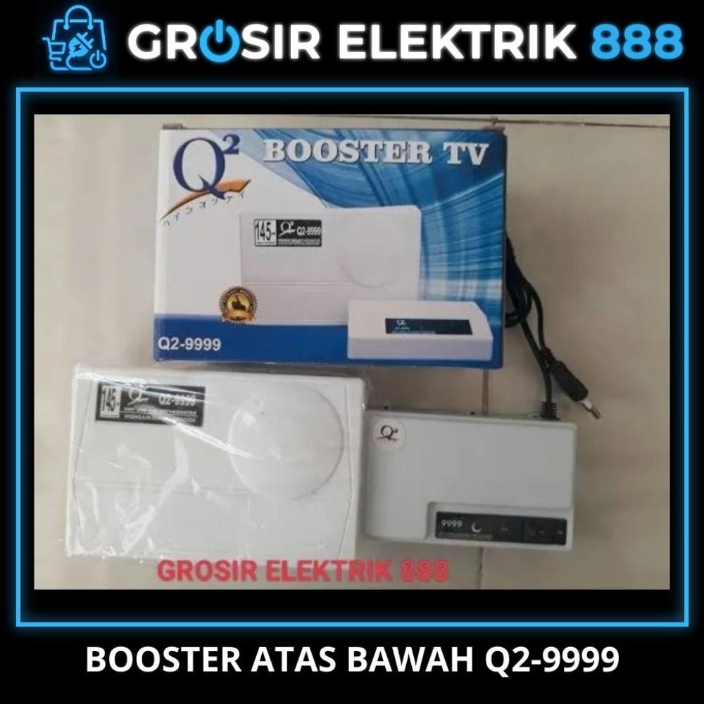NEW BOOSTER TV ATAS BAWAH Q2-9999