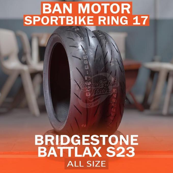 Terlaris Bridgestone Battlax S23 Ban Motor Sport Ring 17 All Size