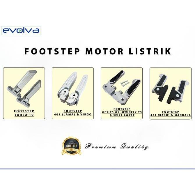 TERBARU|TERMURAH|BARU|PREMIUM|ORIGINAL|GARANSI|DISKON|PROMO EVOLVA PARTS - FOOTSTEP MOTOR LISTRIK VO