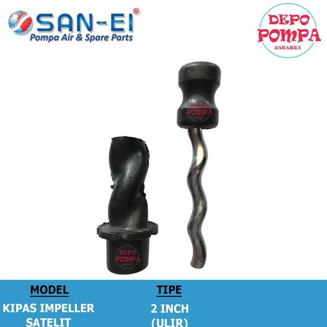 Kipas Pompa Air Satelit San Ei Ulir / Screw 2 Inch Premium
