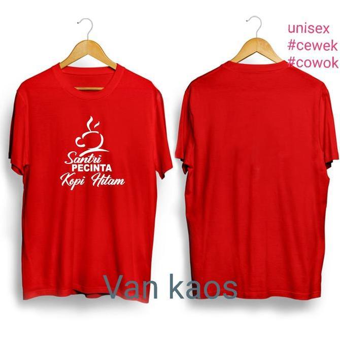 VAN KAOS - KAOS SANTRI PECINTA KOPI HITAM / 368 / KAOS PRIA / KAOS WANITA / KAOS HITS / KAOS KEKINIA