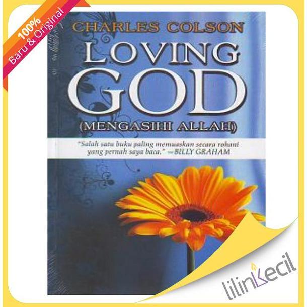 Buku Mengasihi Allah - Loving God (Charles Colson)