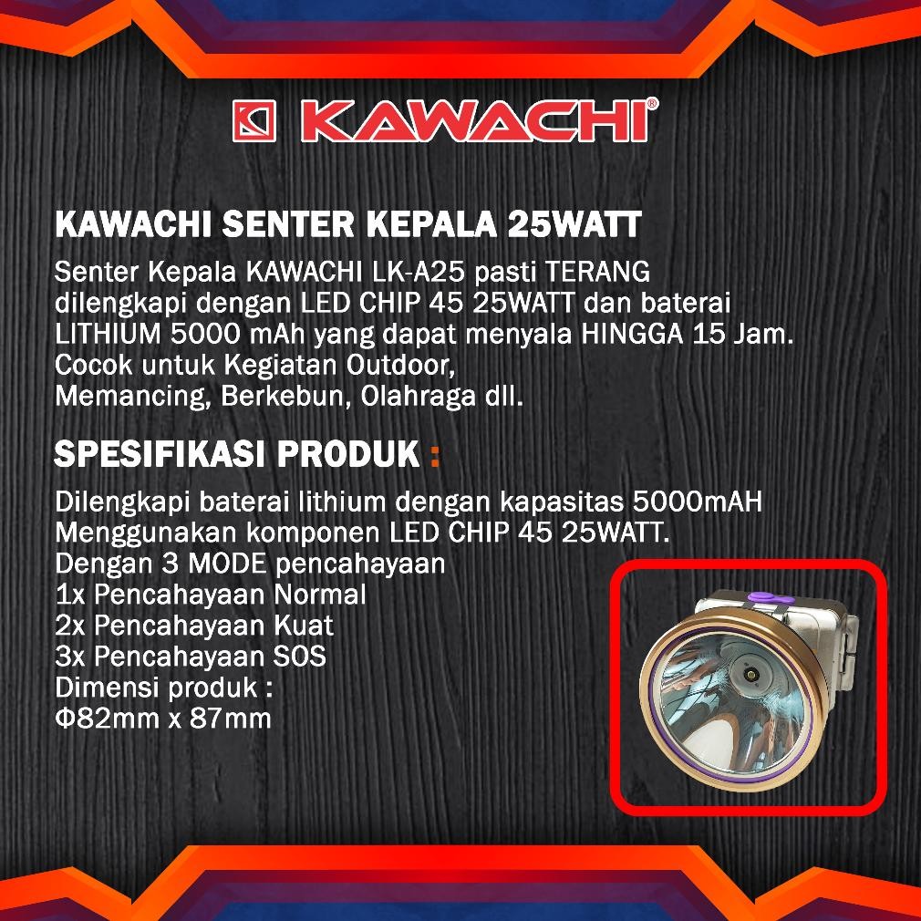 Kawachi - Senter Kepala 25Watt Led Chip 45 Lk-A25 Senter