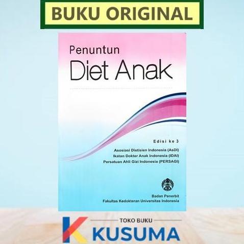 PENUNTUN DIET ANAK UI / FKUI EDISI 3 - ORIGINAL SRA
