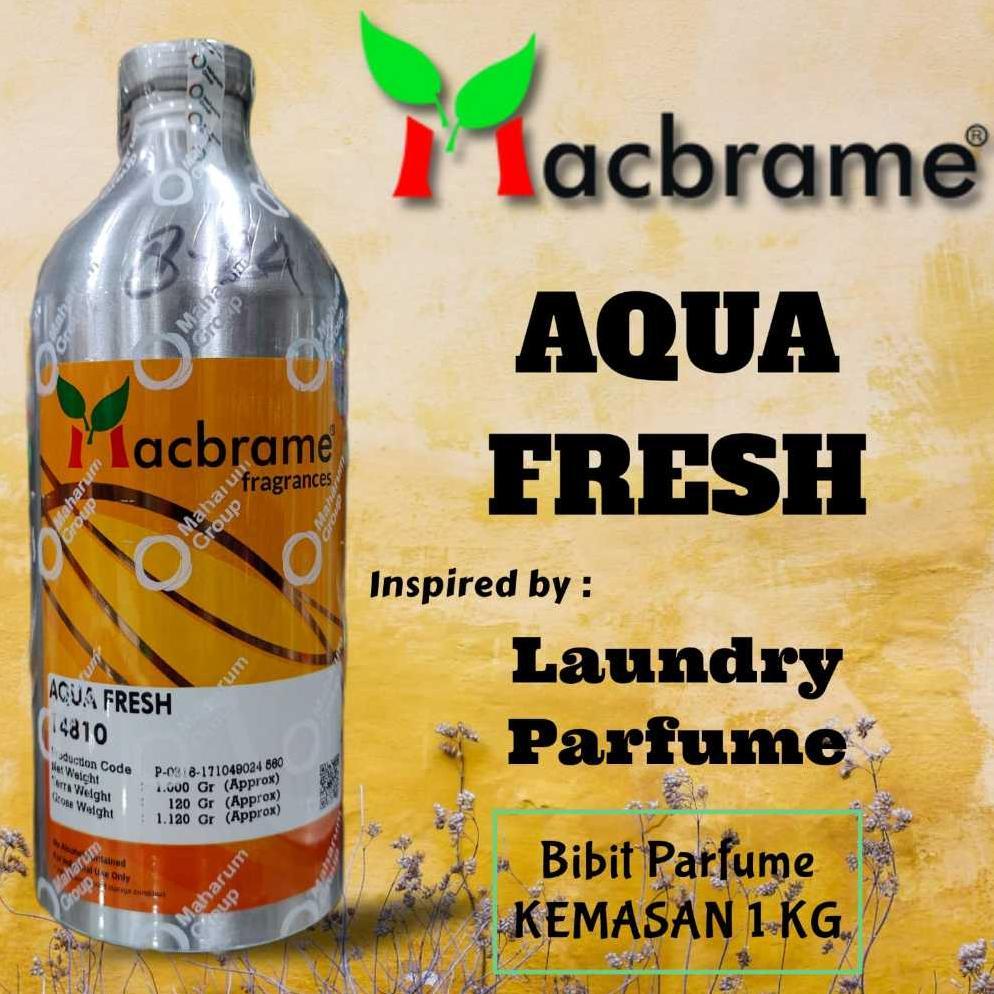 Macbrame - AQUA FRESH | Bibit parfume murni segel pabrik kemasan 500 ML/1 KG - Laundry