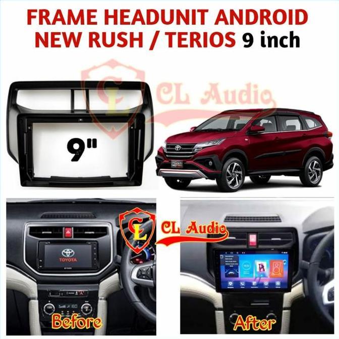 Frame Head unit/ Panel Head Unit Android 9inch Rush Terios 2018 Up