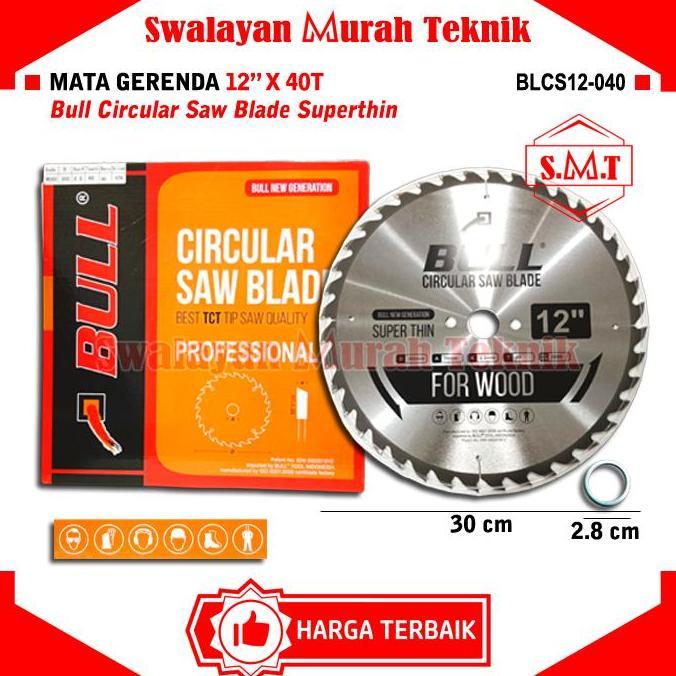 Gergaji Kayu Tipis BULL CSB 12"X40T Mata Circle Potong