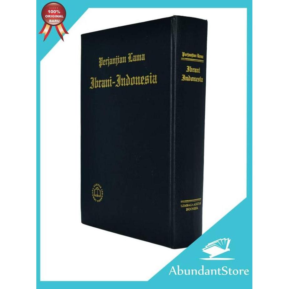Alkitab Perjanjian Lama Ibrani - Indonesia - Dwi Bahasa - Hardcover - Kualitas Terbaik Harga Termura