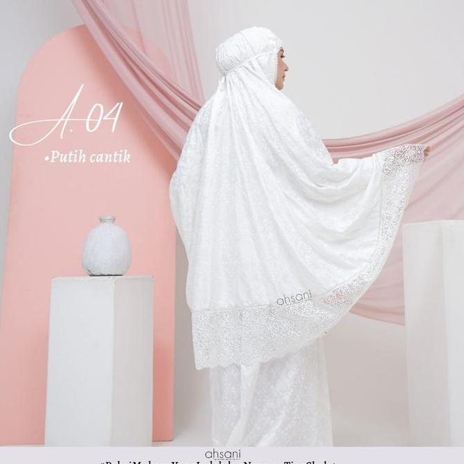 Mukena Ahsani A.04 Dewasa Jumbo Sutra Ori Putih Renda Mewah Mahar Terlaris