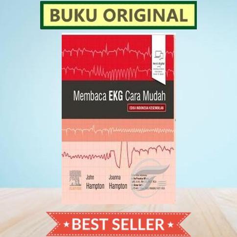 [ ORIGINAL ] Membaca EKG Cara Mudah Edisi 9 - John Hampton