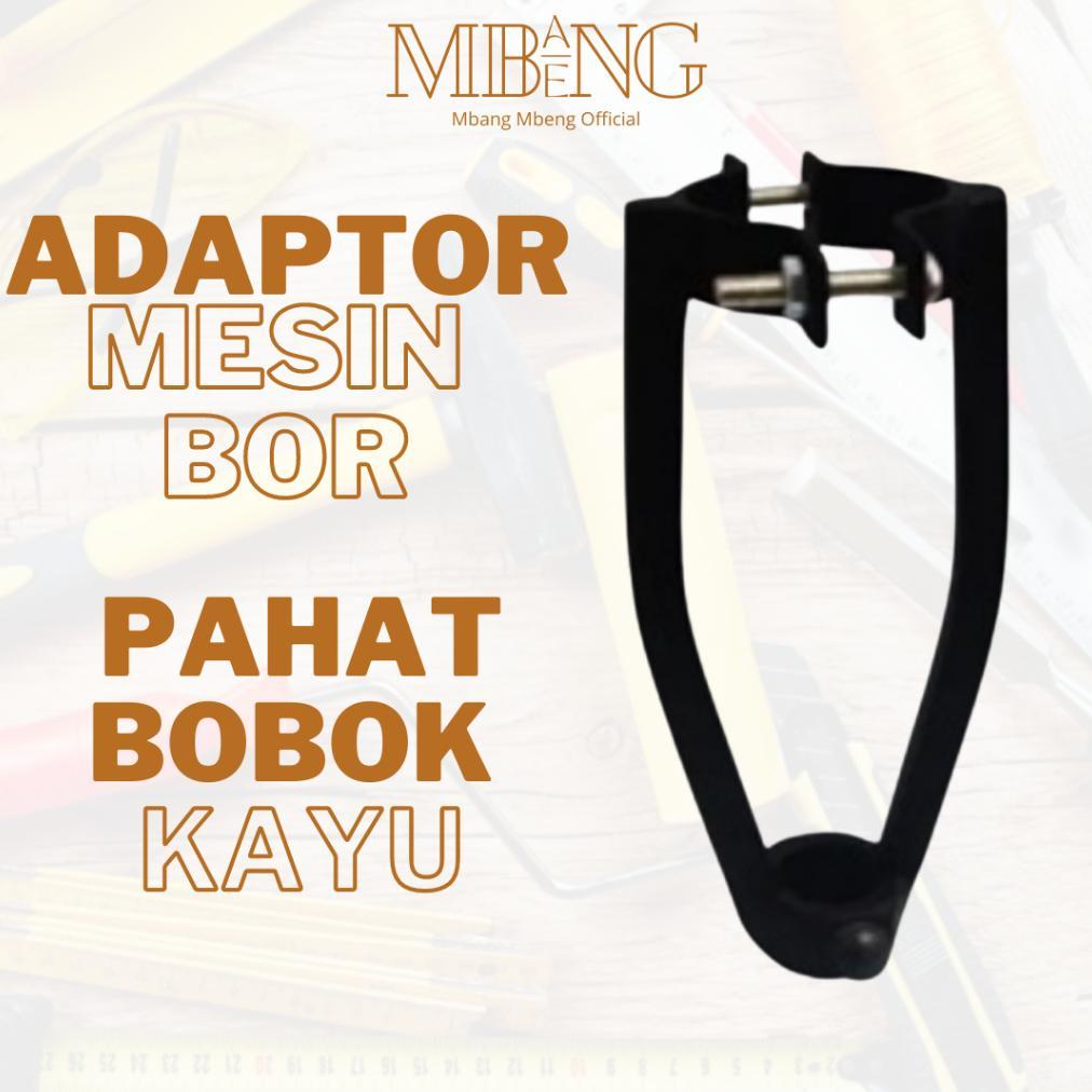 Adaptor Bor Bobok Kayu / Dudukan Bor Pahat Kayu / Acesoris Bor Tangan / Penjepit Bor Bobok Kayu