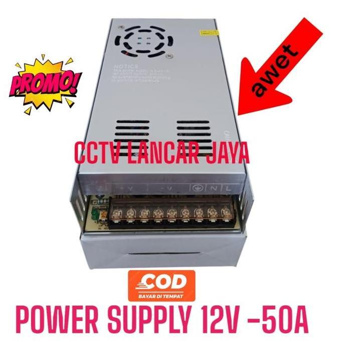Promo Power Supply 12V 50A 12 volt 50 Amper Diskon