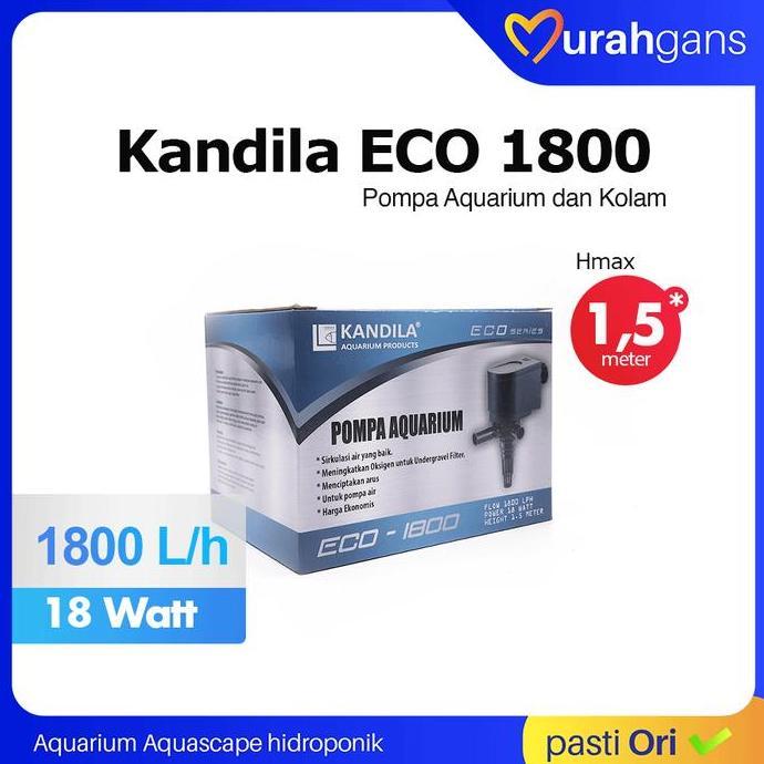 KANDILA ECO 1800 Pompa Aquarium Kolam 1800 Lh