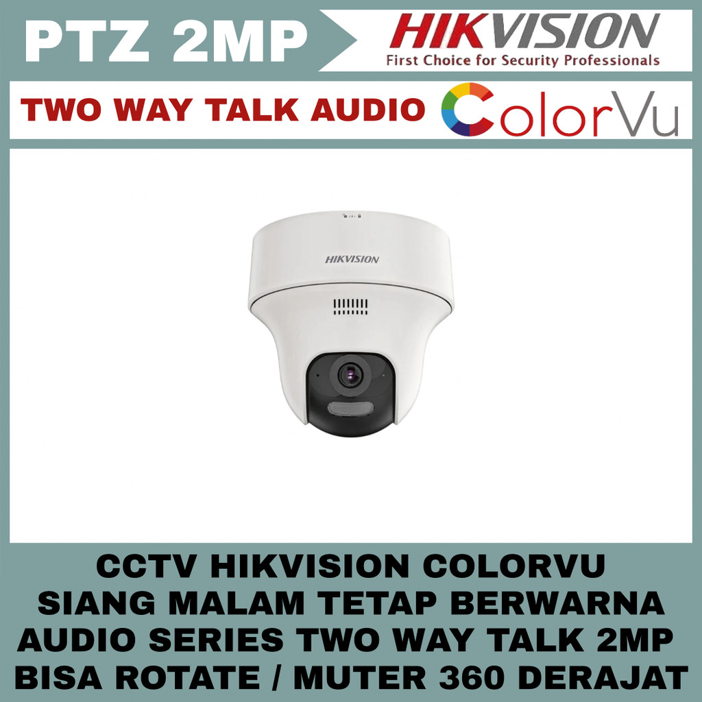 CAMERA CCTV HIKVISION 2MP COLORVU PTZ BISA ROTATE 360 DERAJAT AUDIO TWO WAY TALK KAMERA CCTV