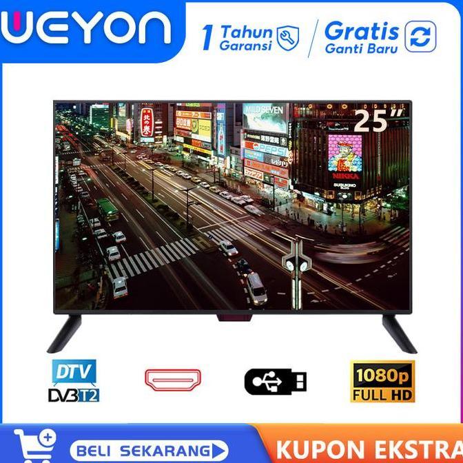 Terlaris Weyon  Tv Led 25 Inch 24 Inch  Digital Tv Hd Ready Digital Televisi Murah 24/25 Inch Digita