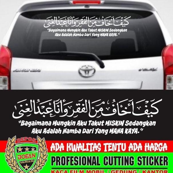 Promo sticker kaca mobil KAIFA AKHAFU MINAL FAQR bagaimana aku takut miskin Diskon
