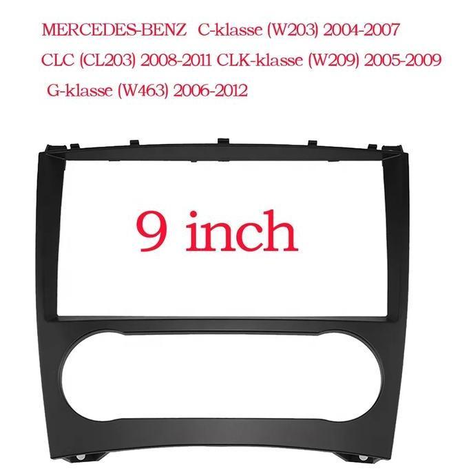 Frame Mercedes Benz C Class W203 CL203 W209 Headunit Android  9 inch PREMIUM