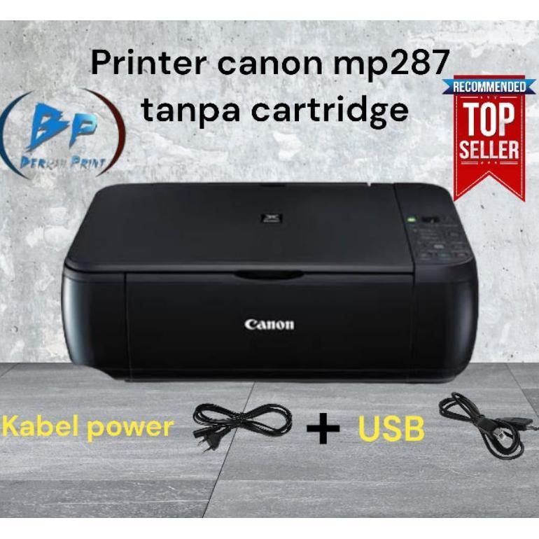 Printer canon mp287 second kosongan tanpa cartridge