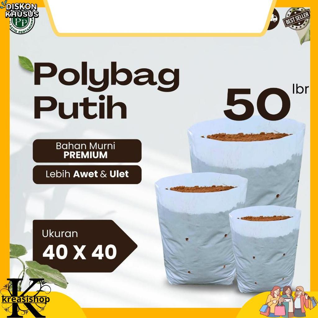 Polybag Putih 40 x 40 Isi 50 Lembar - Polybag Melon HARGA GROSIR HIGH QUALITY