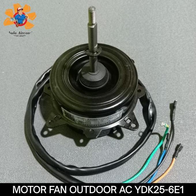 MOTOR FAN OUTDOOR YDK25-6E-6 240V ORIGINAL MIDEA AQUA SHARP NEW BERKUALITAS