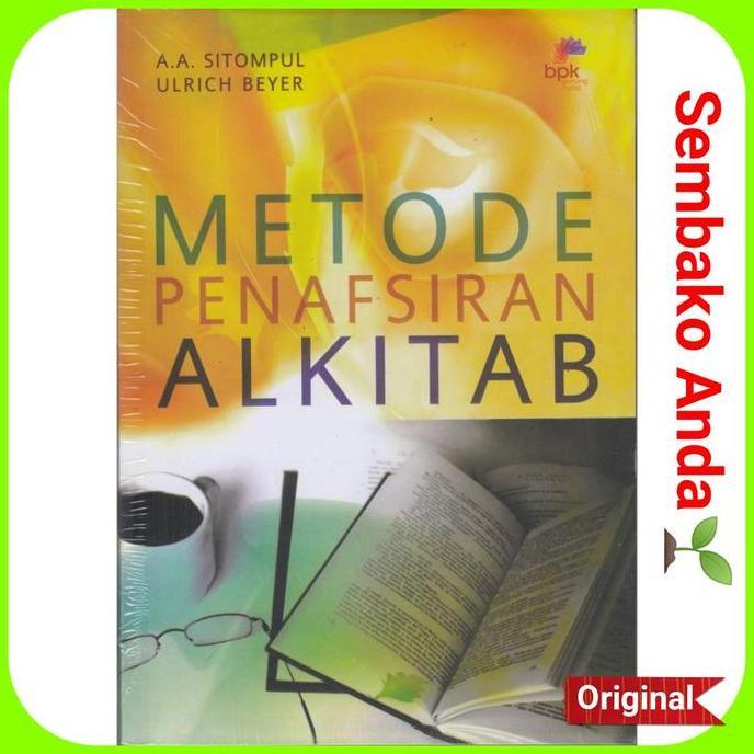 Metode Penafsiran Alkitab. AA Sitompul. Ulrich Beyer. Hermeneutik. Hermeneutika