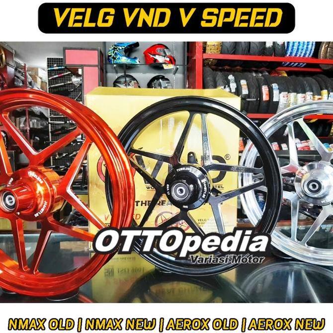 Velg Racing VND V Speed / Delkevic Model X1 Pnp NMAX Old / New NMAX NEO NMAX TURBO Aerox 155 Pelek A