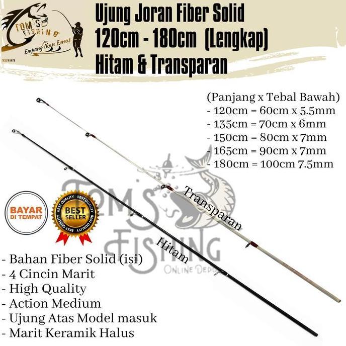Fhistik- Ujung Atas Sambungan Joran Pancing Fiber Solid 120Cm - 180Cm Model Masuk (Hitam & Transpara