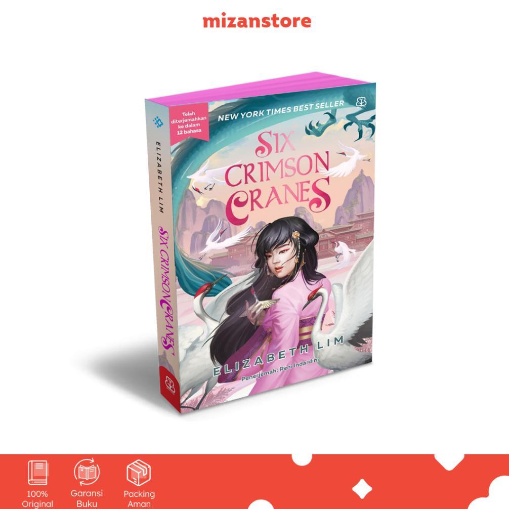 [Mizan] Six Crimson Cranes - Elizabeth Lim l Novel Terjemahan