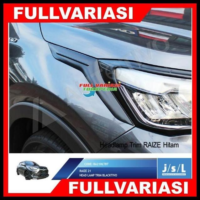 TERLARIS HEAD LAMP TRIM TOYOTA RAIZE 2021 LIS GARNISH DEPAN