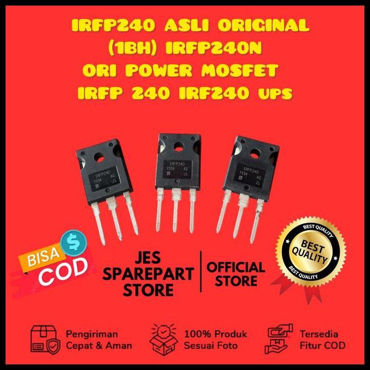 TERMURAH IRFP240 ASLI ORIGINAL  (1BH) IRFP240N  ORI POWER MOSFET  IRFP 240 IRF240 UPS