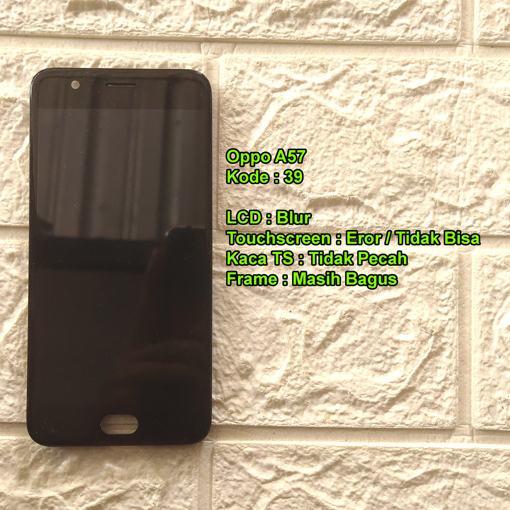 (39) Oppo A57 2016 LCD Plus Frame Copotan