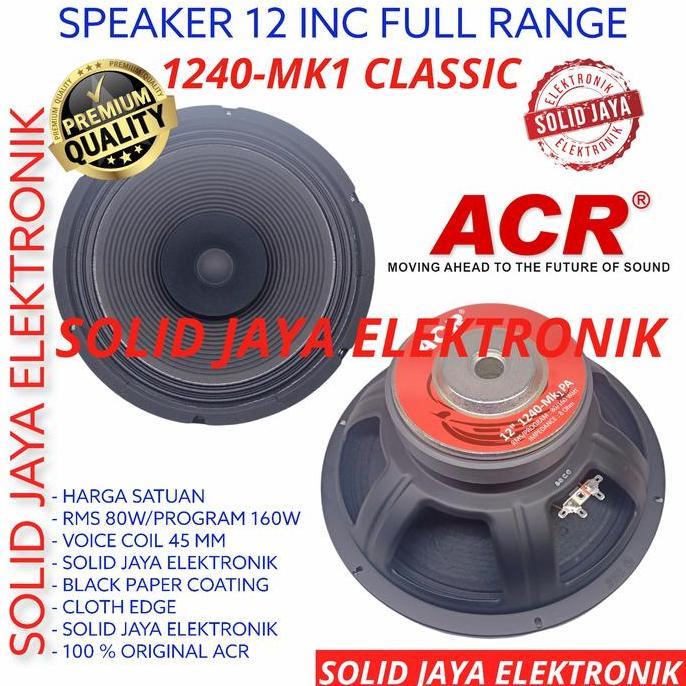 SPEAKER ACR 12 INC 1240 MK1 PA CLASSIC FULL RANGE 1240MK1 FULLRANGE IN terlaris