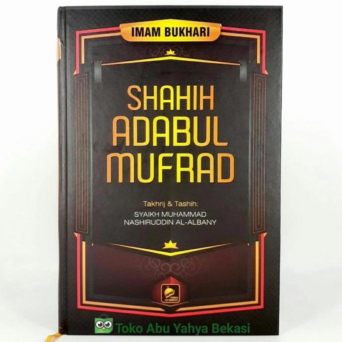 Buku Shahih Adabul Mufrad - Best Seller