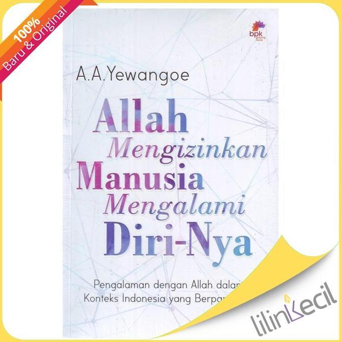 Allah Mengizinkan Manusia Mengalami Diri-Nya (A.A.Yewangoe)