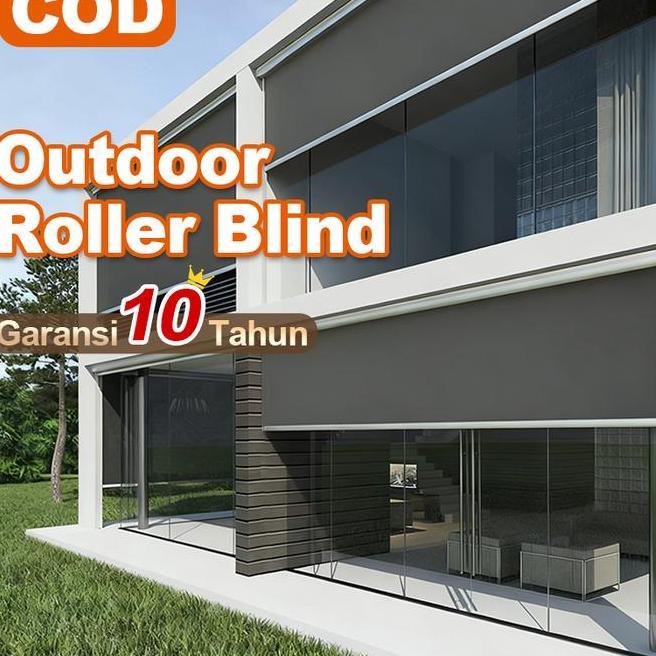 Tirai Gulung Anti Hujan Roller Blind Outdoor Blaout 60 Tirai Teras Anti Panas Dan Hujan Tahan Angin 