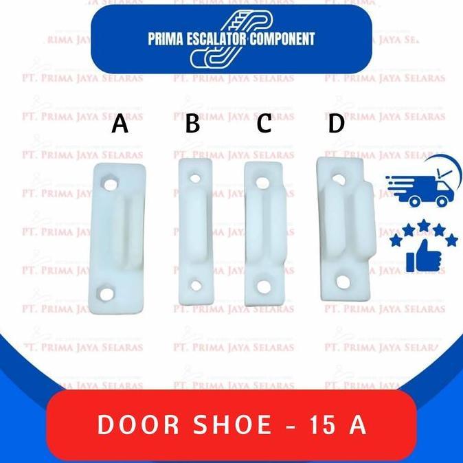 DOOR SHOE 15 / DOOR SHOE LIFT / DOOR  SHOE ELEVATOR