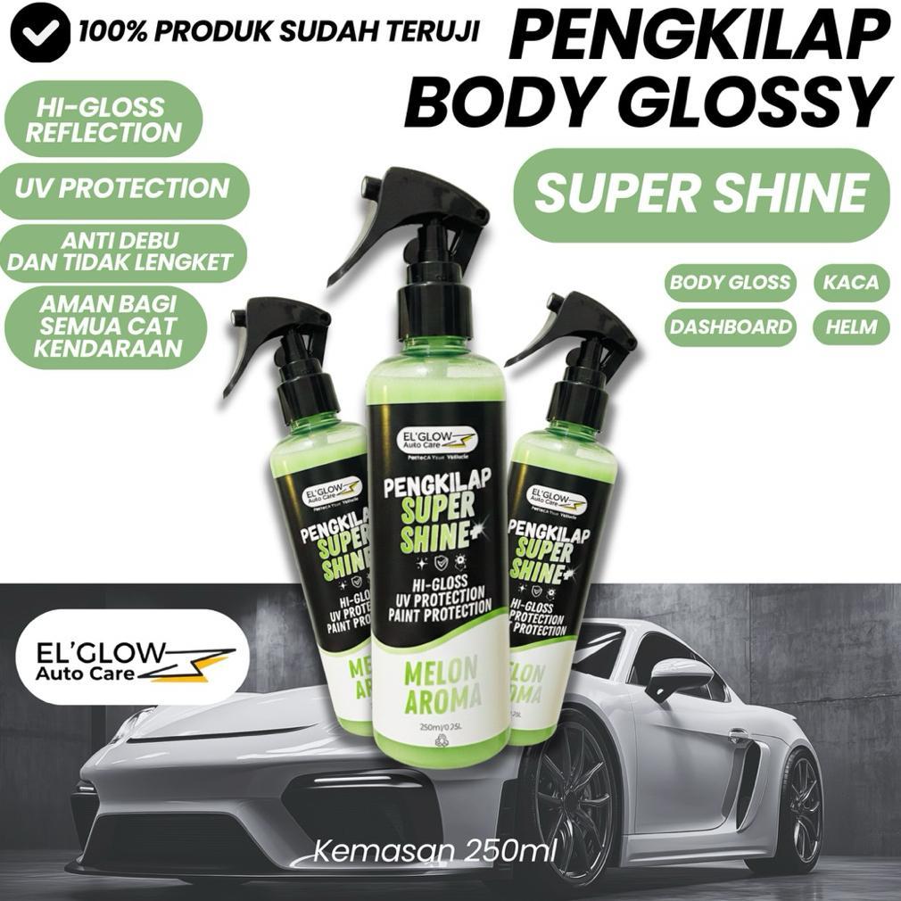 NEW PRODUCT Elglow Super Shine Pengkilap Body Motor Pengkilap Body Mobil Pengkilap Body Glossy Pengk